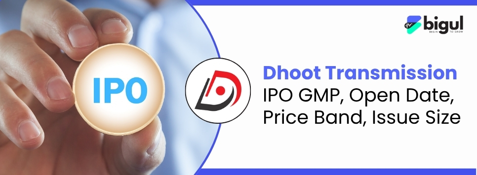 Dhoot Transmission IPO 2026 highlighting GMP, price band, issue size, lot size, allotment and listing date.